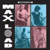 Max Load - Max Load